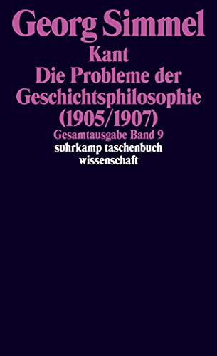 Gesamtausgabe in 24 Bänden: Band 9: Kant. Die Probleme der Geschichtsphilosophie (1905/1907) (suhrkamp taschenbuch wissenschaft) von Suhrkamp Verlag AG